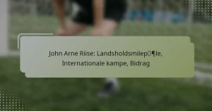 John Arne Riise: Landsholdsmilepæle, Internationale kampe, Bidrag