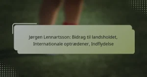 Jørgen Lennartsson: Bidrag til landsholdet, Internationale optrædener, Indflydelse